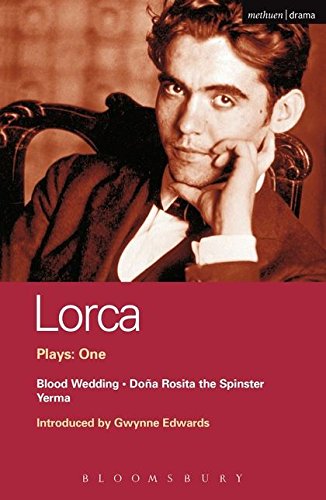Stock image for Lorca Plays: 1 : Blood Wedding; Yerma; Dona Rosita the Spinster for sale by Better World Books