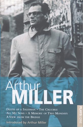 9780413158109: Miller Plays: "All My Sons"; "Death of a Salesman"; The "Crucible"; A "Memory of Two Mondays"; A "View from the Bridge" Vol 1 (World Classics): v.1