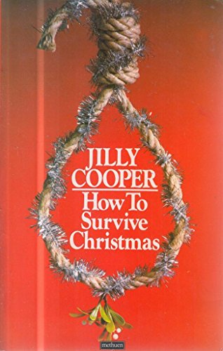 Imagen de archivo de How to Survive Christmas : An Xmasochist's Guide to the Darkest Days of the Year a la venta por Philip Emery