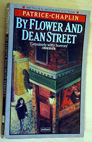 9780413188205: By Flower and Dean Street (Methuen Modern Fiction)