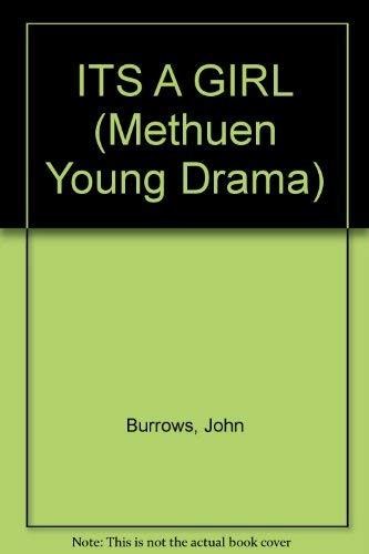 Stock image for ITS A GIRL (Methuen Young Drama) for sale by Bookmans