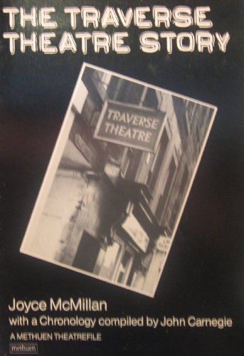 Beispielbild fr The Traverse Theatre Story 1963-88 (Methuen Theatrefile) zum Verkauf von WorldofBooks
