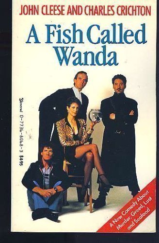 A fish called Wanda ; a screenplay