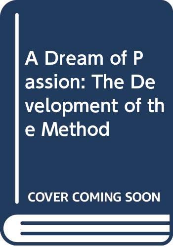 9780413196705: A Dream of Passion: The Development of the Method