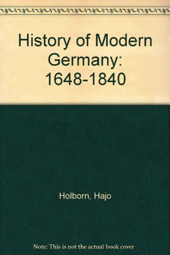 9780413256300: History of Modern Germany: 1648-1840 v. 2