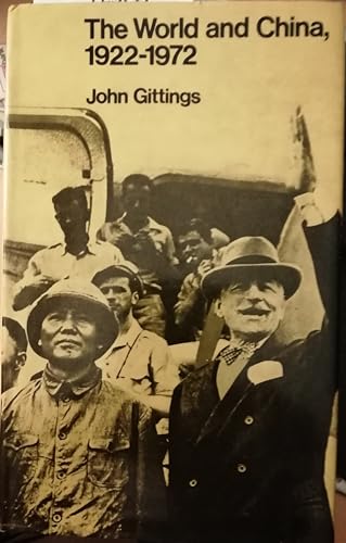 Stock image for The World and China, 1922-1972 for sale by G. & J. CHESTERS