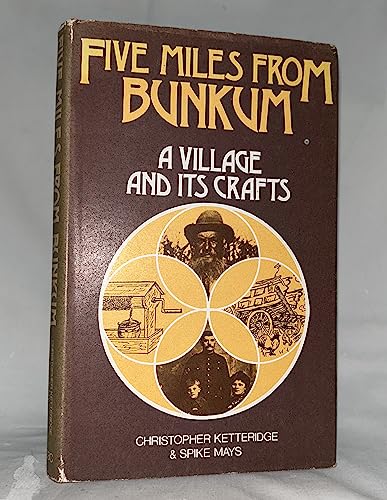 9780413276902: Five miles from Bunkum: A village and its crafts,