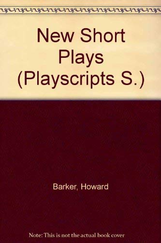 Stock image for New Short Plays (Playscripts S.):3 -cheek/number three/there's no point in arguing the toss/superman (a first printing) for sale by S.Carter