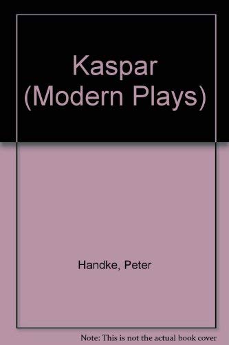 9780413289001: Kaspar; (Methuen's modern plays)