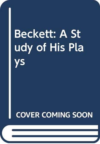 Beckett: A study of his plays, (9780413290403) by Fletcher, John