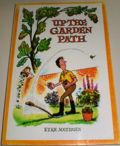 Stock image for Up the Garden Path for sale by WorldofBooks