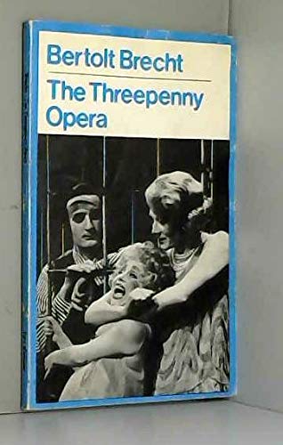 Stock image for Threepenny Opera ( Methuen Modern Plays S) for sale by WorldofBooks