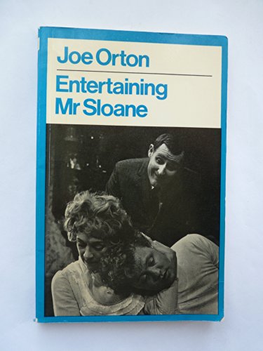 Imagen de archivo de Entertaining Mr. Sloane (Modern Plays) (1982 softwraps)-dudley sutton.peter vaughan,madge ryan cover & loot (1971) a la venta por S.Carter