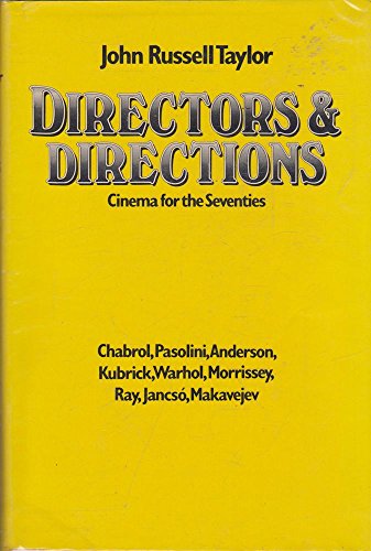 Directors and directions: Cinema for the seventies (9780413299802) by John Russell Taylor