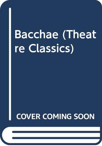 9780413300201: Bacchae (Theatre Classics S.)
