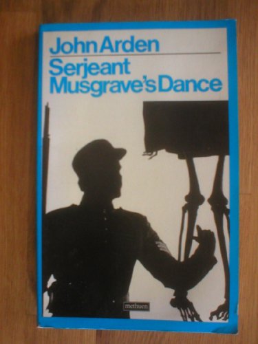 Beispielbild fr Serjeant Musgrave's Dance. An Un-Historical Parable zum Verkauf von Kultgut