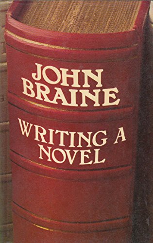 Writing a novel (9780413305602) by John Braine