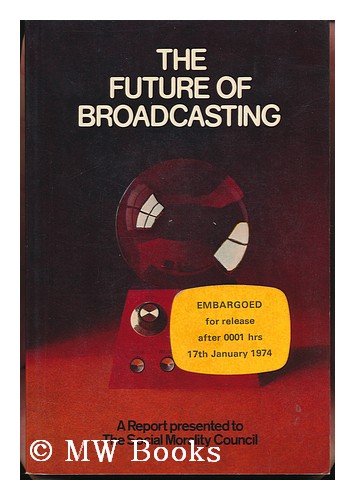9780413311405: Future of Broadcasting