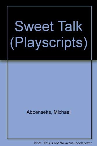 Stock image for Sweet Talk (Playscripts S.) for sale by medimops