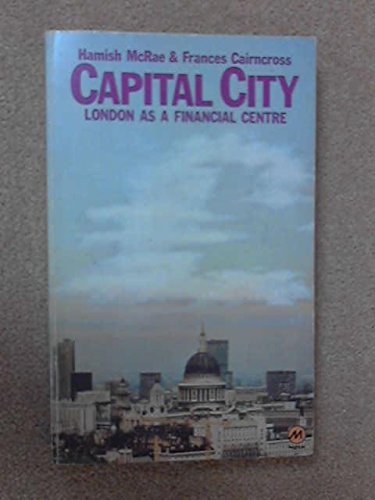 Stock image for Capital City. London as a Financial Centre for sale by PEND BOOKS