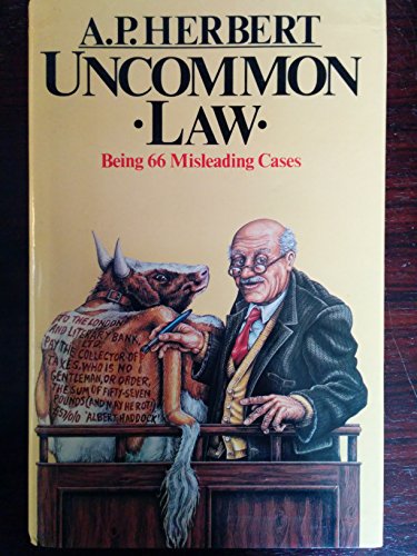 Stock image for Uncommon Law : Being Sixty-Six Misleading Cases Revised and Collected in One Volume for sale by Better World Books: West