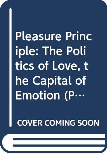 Beispielbild fr Pleasure Principle: The Politics of Love, the Capital of Emotion (Playscripts) zum Verkauf von JuddSt.Pancras