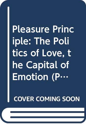 Beispielbild fr Pleasure Principle: The Politics of Love, the Capital of Emotion (Playscripts S.) zum Verkauf von medimops