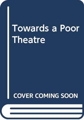 9780413327109: Towards a Poor Theatre