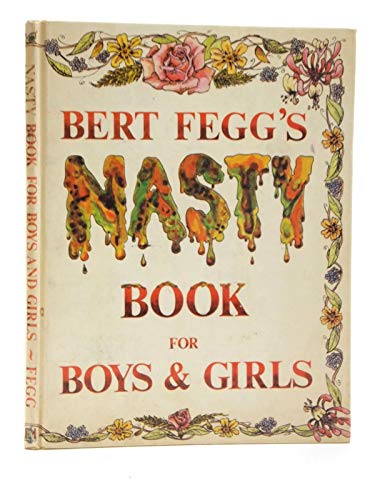 Bert Fegg's Nasty Book for Boys and Girls