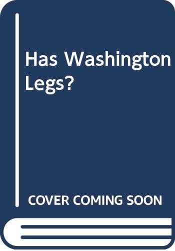 Stock image for Has 'Washington' Legs? and Dingo for sale by Better World Books