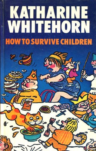 Stock image for How to Survive Children for sale by WorldofBooks