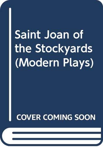 Beispielbild fr Saint Joan of the Stockyards (Modern Plays) zum Verkauf von medimops