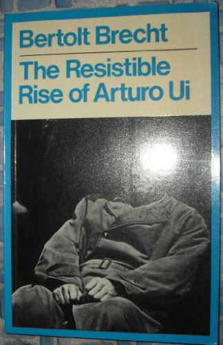 Beispielbild fr Resistible Rise of Arturo Ui (Modern Plays) zum Verkauf von WorldofBooks