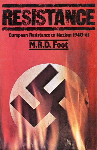 Imagen de archivo de Resistance: An Analysis of European Resistance to Nazism 1940-1945 a la venta por ThriftBooks-Atlanta