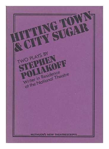 9780413349408: Hitting town & City sugar: Two plays (A Methuen new theatrescript)