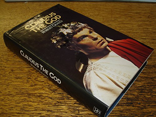 Stock image for Claudius the God and His Wife Messalina for sale by Better World Books