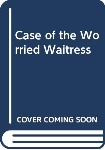 Stock image for Case of the Worried Waitress for sale by Hippo Books