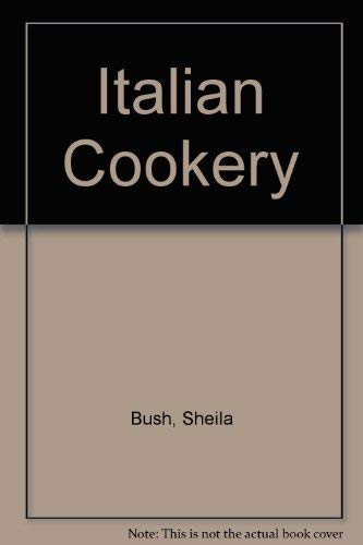 Imagen de archivo de Italian Cookery a la venta por Books & Bygones