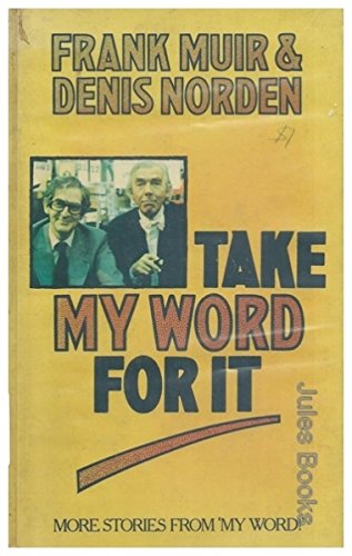 Imagen de archivo de Take My Word for it a la venta por WorldofBooks