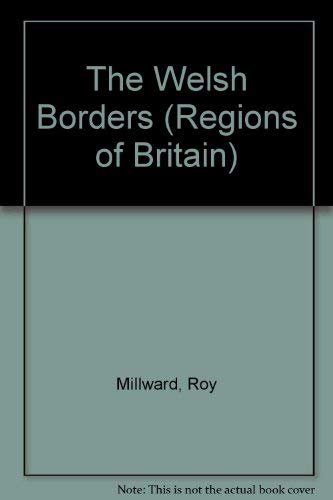 Stock image for Welsh Borders (Regions of Britain) for sale by AwesomeBooks