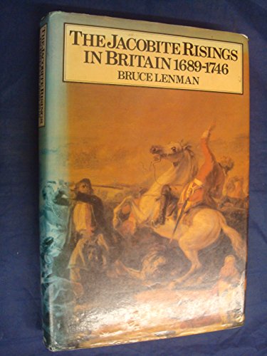 Stock image for The Jacobite Risings in Britain, 1689-1746 for sale by Better World Books