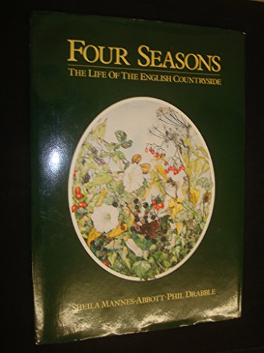 Stock image for Four Seasons: The Life of the English Countryside for sale by WorldofBooks