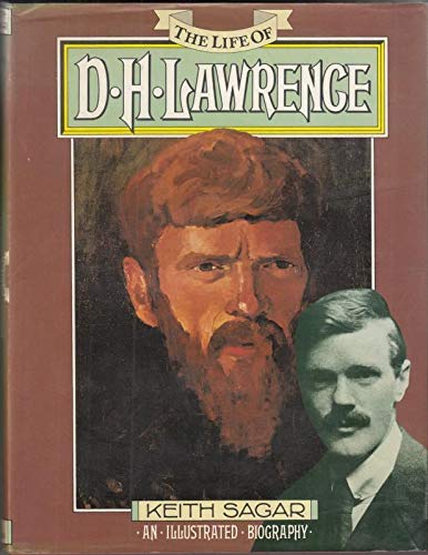 Imagen de archivo de The Life of D.H. Lawrence: An Illustrated Biography a la venta por Laurel Reed Books