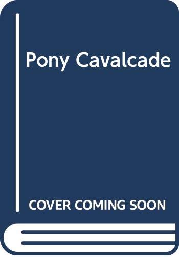 Beispielbild fr Pony Cavalcade zum Verkauf von WorldofBooks