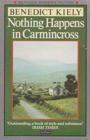 Stock image for Nothing Happens in Carmincross (Modern Fiction) for sale by WorldofBooks