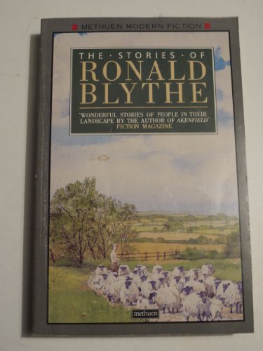 The Stories Of Ronald Blythe (9780413416308) by Ronald Blythe