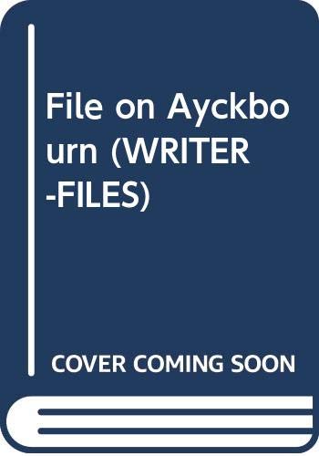 FILE ON AYCKBOURN (WRITER-FILES) (9780413420107) by Page, Malcolm