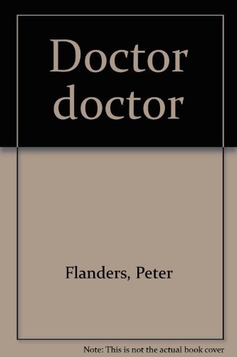 Imagen de archivo de Doctor Doctor a la venta por Merandja Books