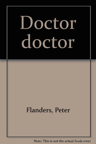 Stock image for Doctor Doctor for sale by Merandja Books