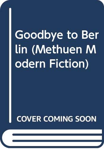 Imagen de archivo de Goodbye to Berlin (Methuen Modern Fiction) a la venta por WorldofBooks